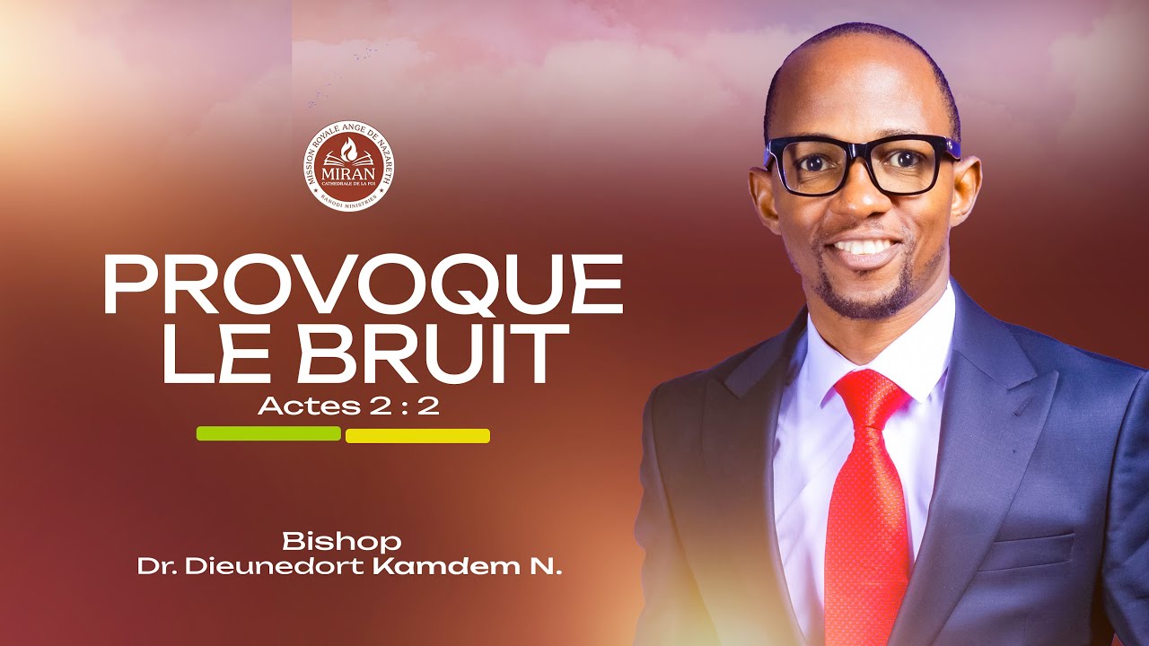 🗣️Thème : Provoque le bruit Actes 2:2