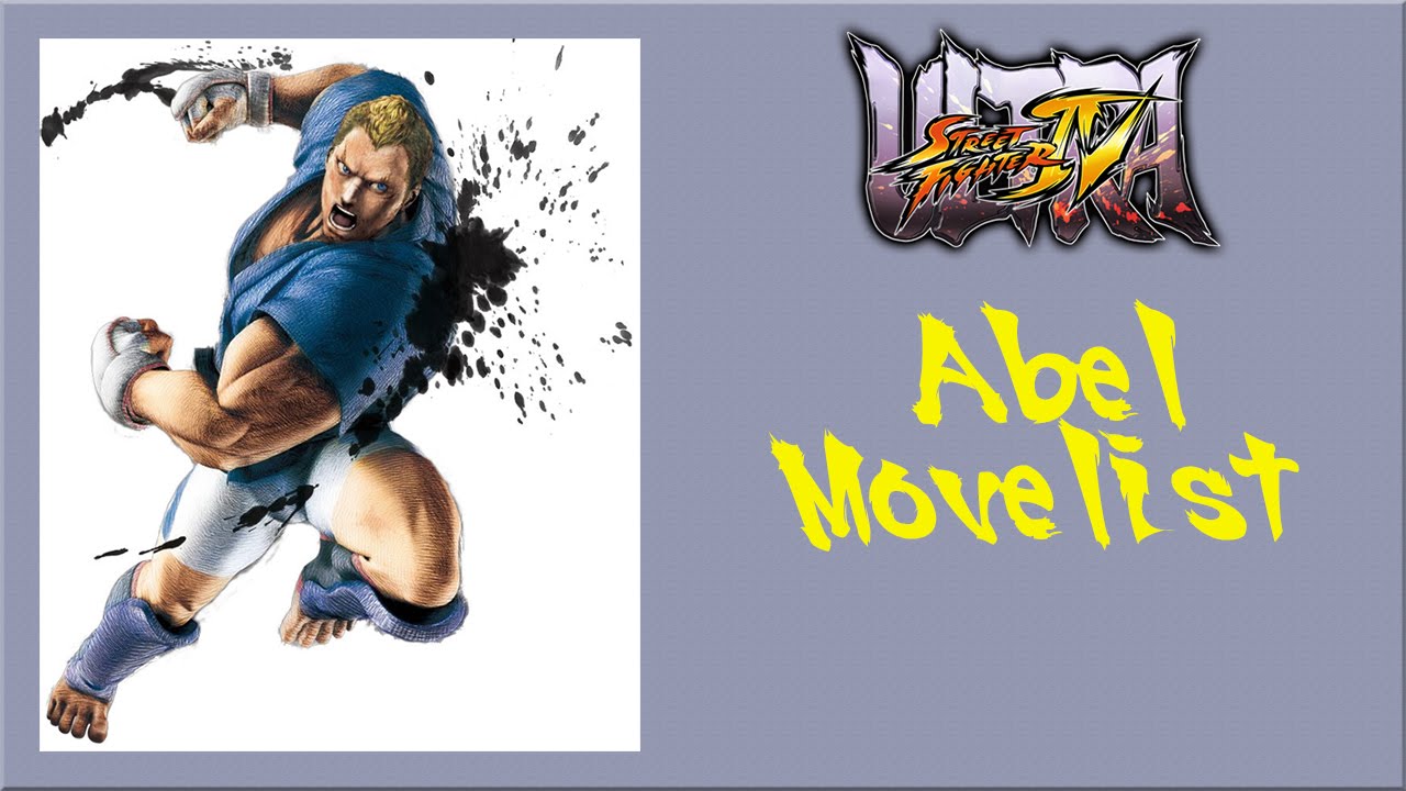 Ultra Street Fighter IV - Abel Move List
