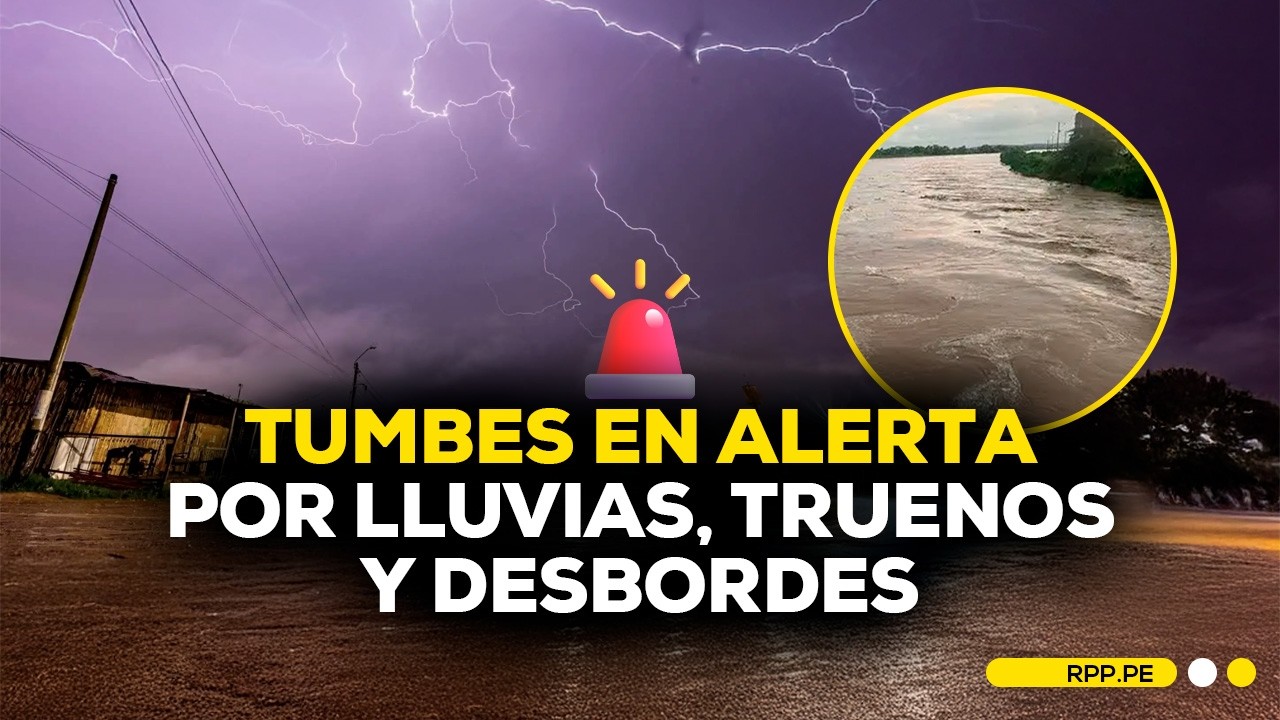 🚨⛈️ FUERTES LLUVIAS Y RELÁMPAGOS causan inundaciones en TUMBES #TEMADEFONDO