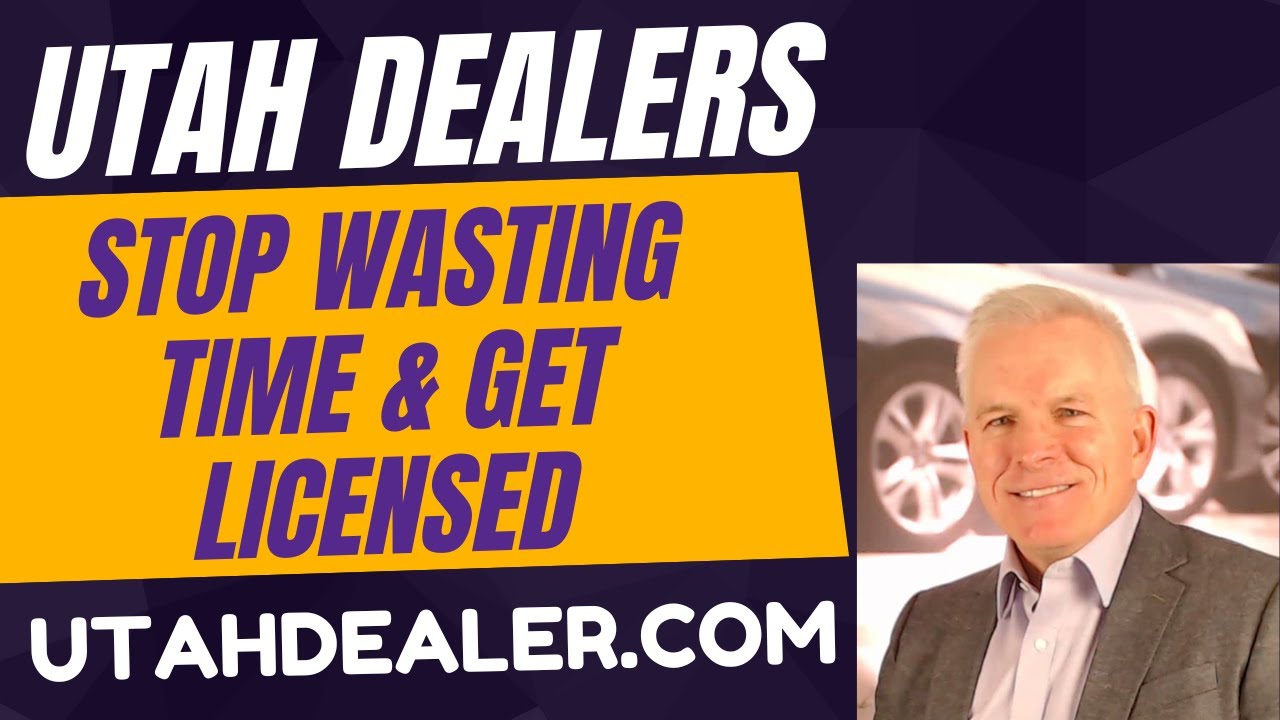 How to Get a Utah Dealer License (Full Step-by-Step Guide)
