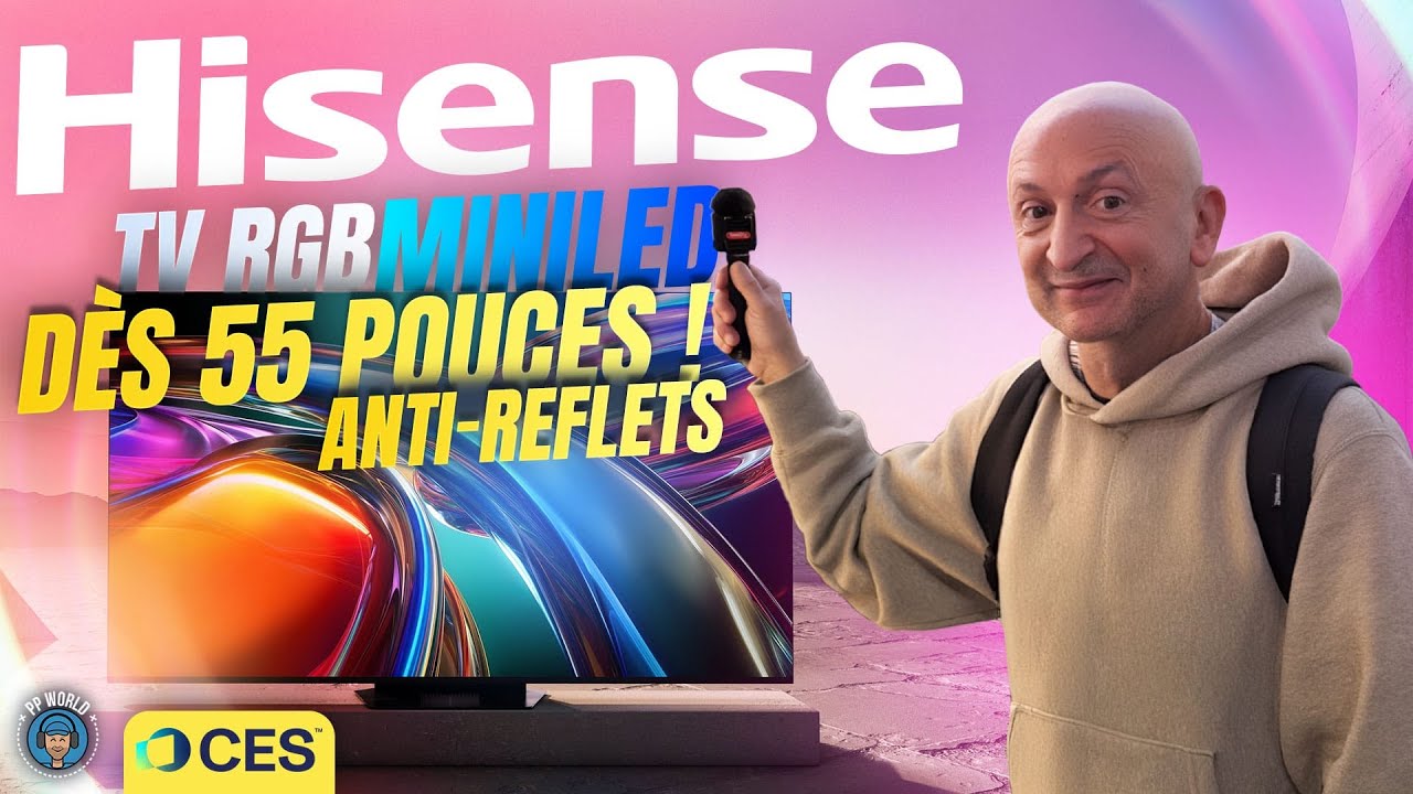 HISENSE : des TV Anti-Reflets RGB MiniLED dès 55 pouces et Laser TV 