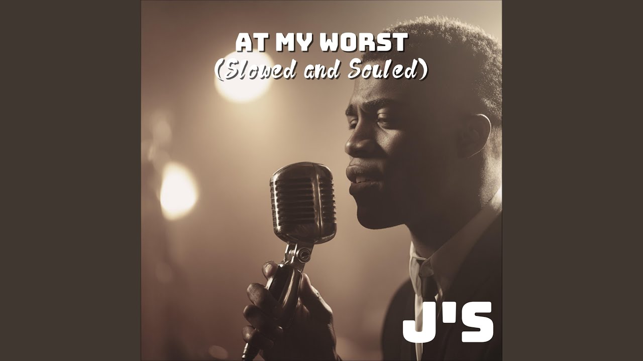 At My Worst (Slow Soul)