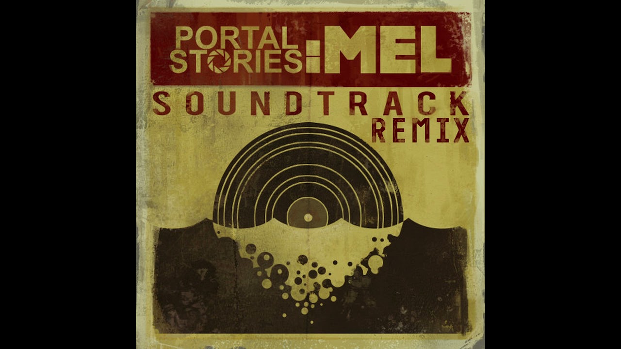 Portal Stories: Mel - Testing Begins Remix/Remake