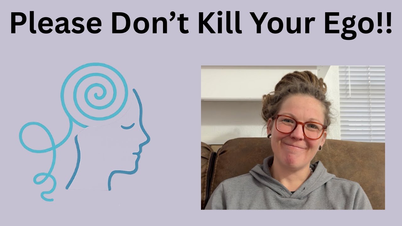 Please Don't Kill Your Ego!