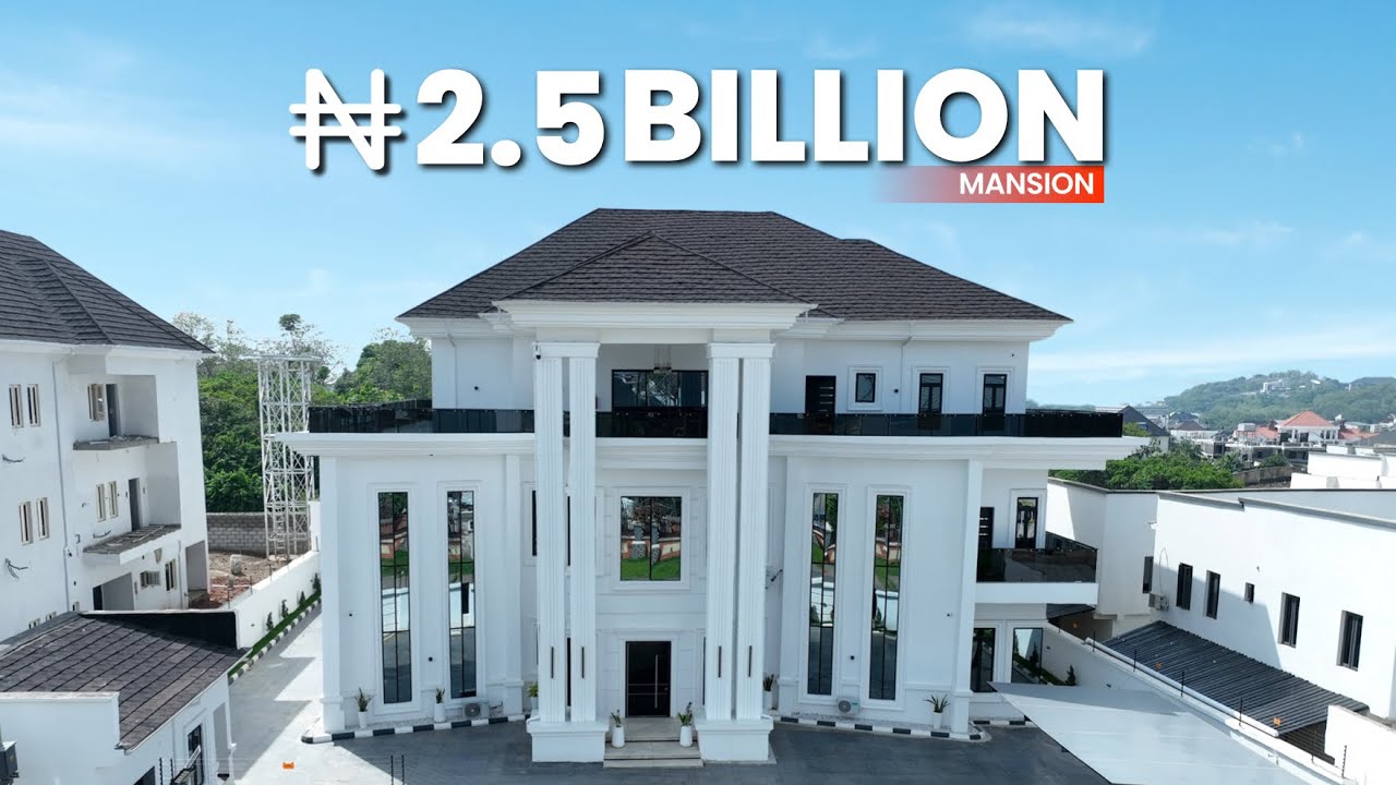Touring a ₦2.5 BILLION Mansion In Abuja Most Luxurious Neighbourhood