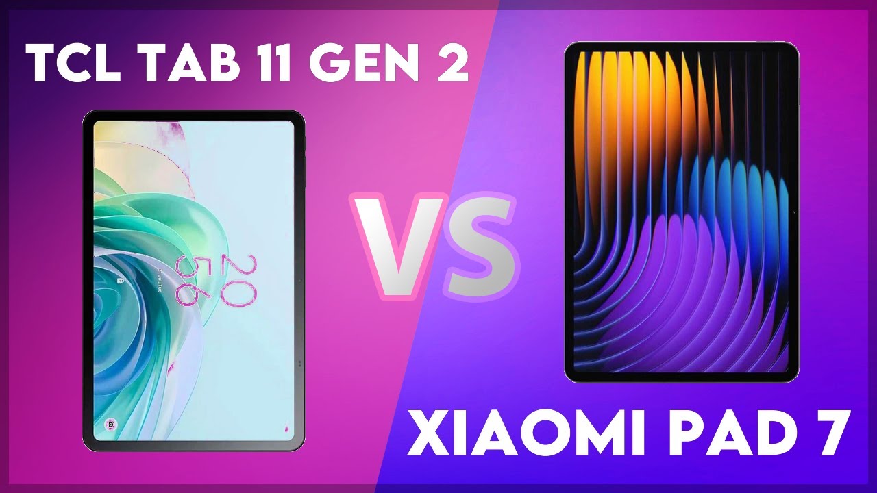 TCL Tab 11 Gen 2 vs Xiaomi Pad 7 Technical Comparison