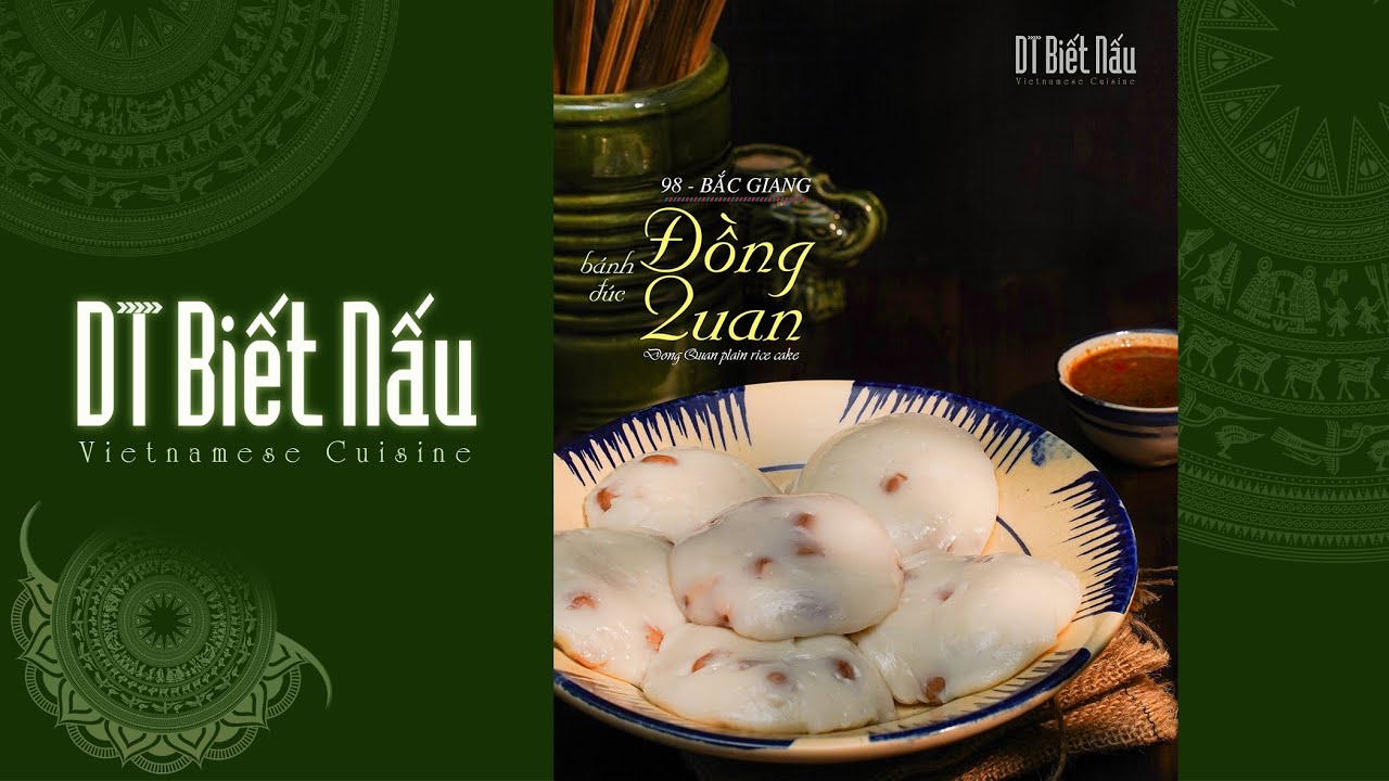 Cách làm BÁNH ĐÚC ĐỒNG QUAN dân dã hương vị Bắc Giang