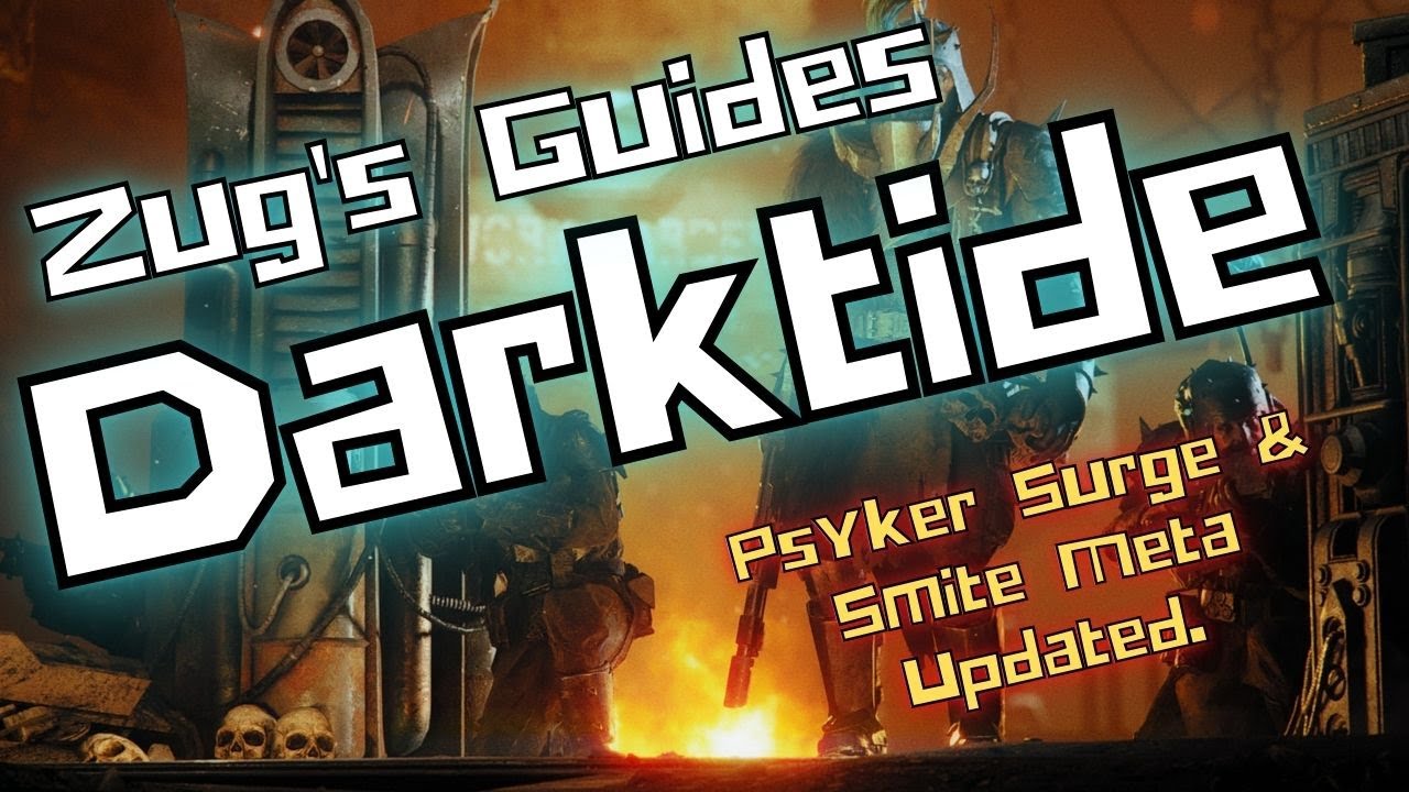 Warhammer 40K: Darktide,  Unlocked and Loaded - Psyker Surge & Smite Meta Updated.