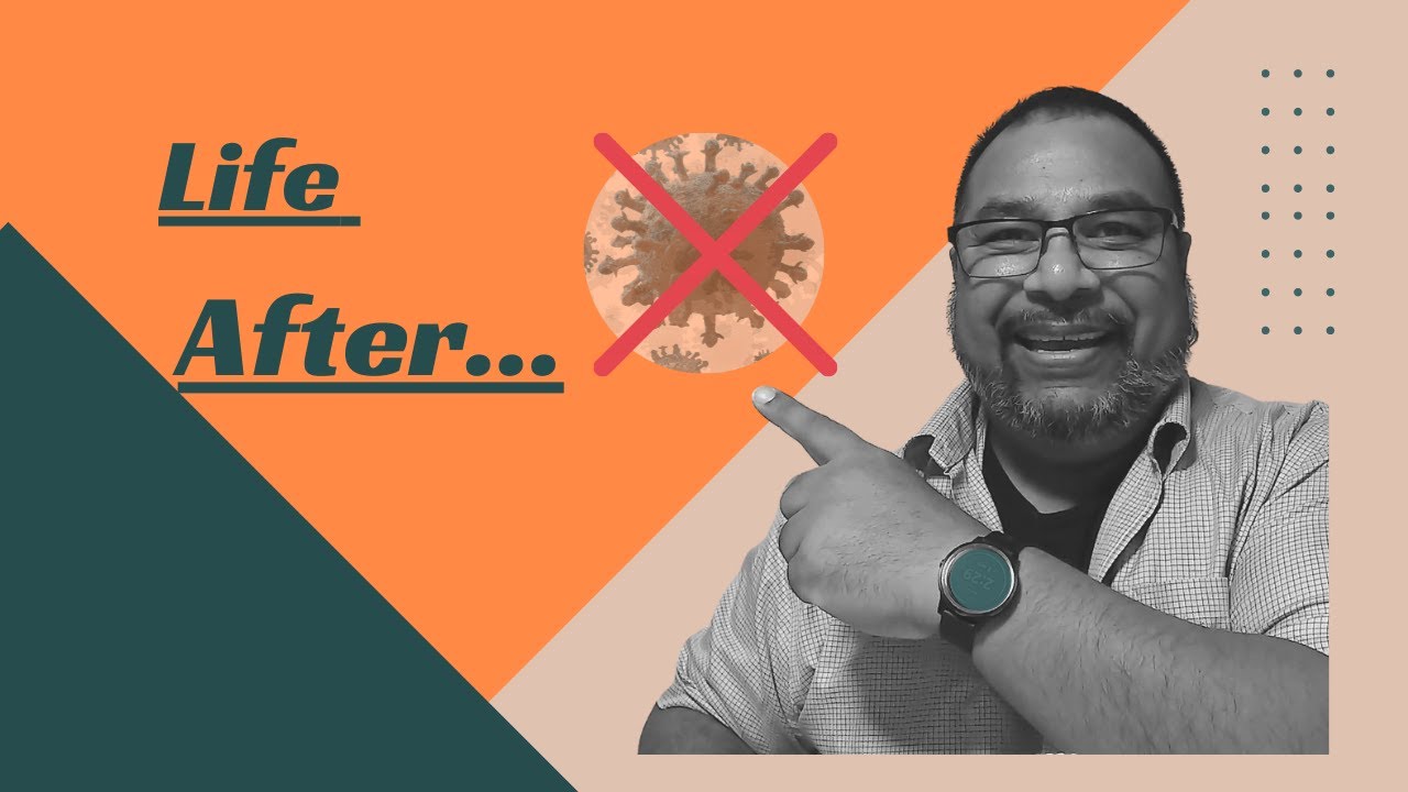 Life After Covid 19: Now What? #Life after Covid #Back To Normal #Ron Bacchus