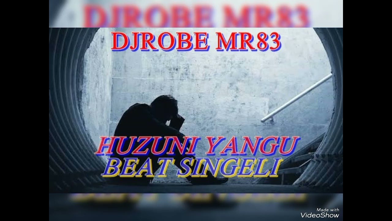 Dj Robe Mr 83_-Huzuni Yangu Singeli Music Official Audio 