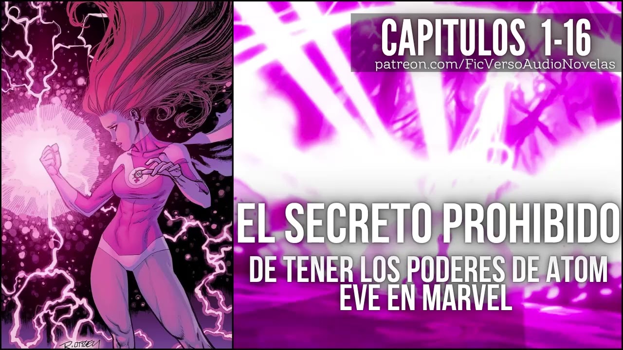 EL SECRETO PROHIBIDO de Tener los Poderes de Atom Eve en Marvel | Capitulos 1-16