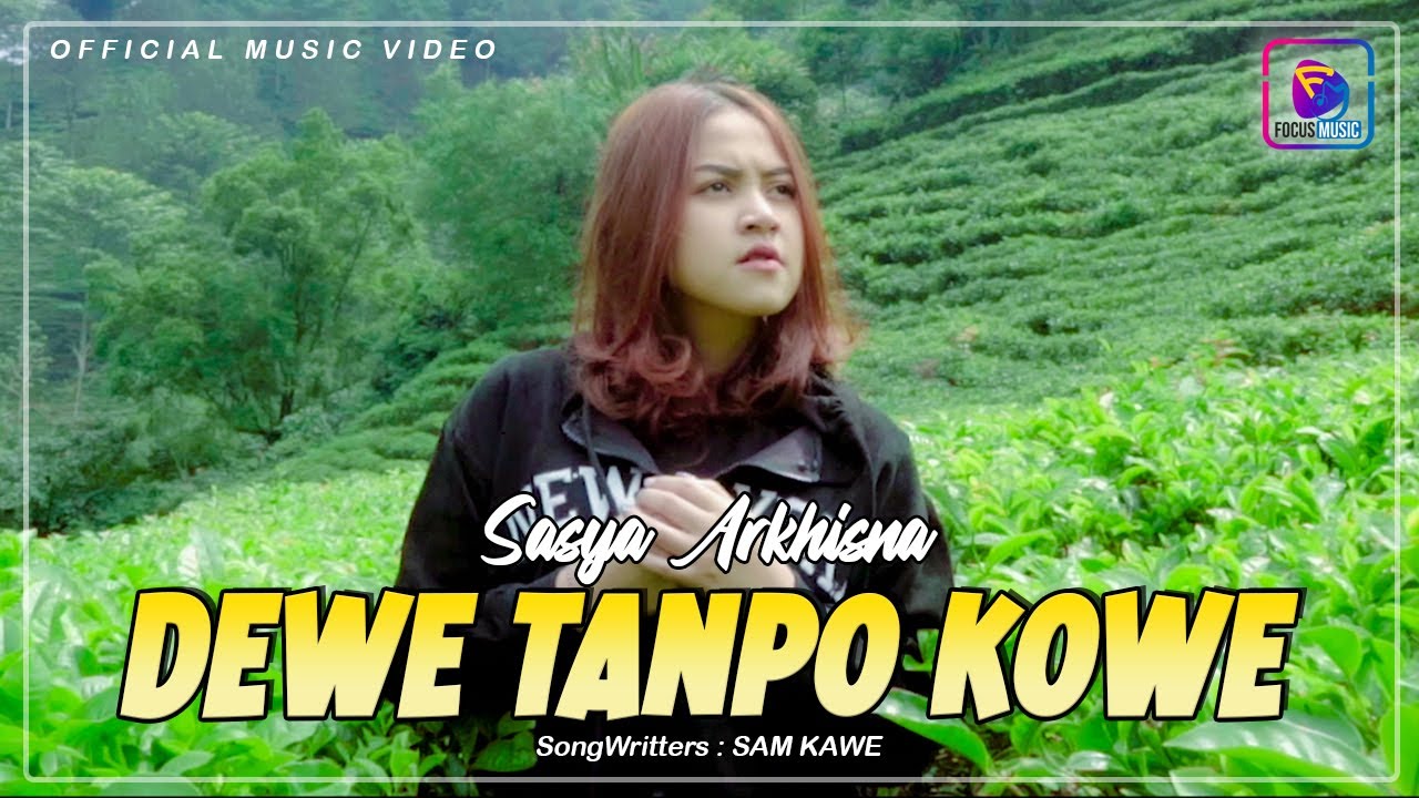 Sasya Arkhisna - Dewe Tanpo Kowe | Sepiku Neng kene, Dewe Tanpo Kowe (Official Music Video)