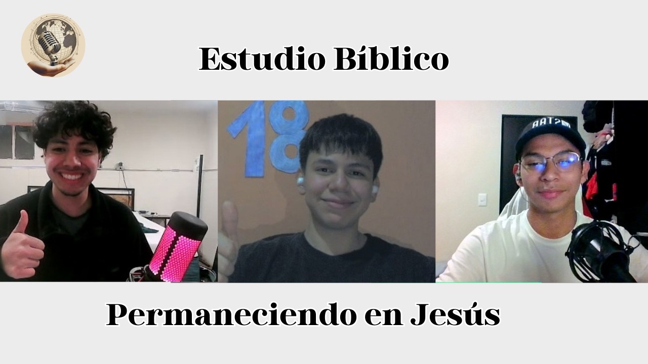 Permaneciendo en Jesús | Estudio Bíblico | 1 Juan 3