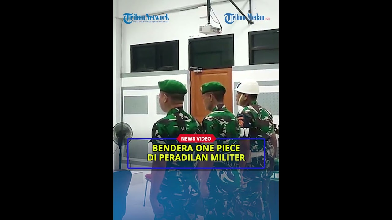 Bendera One Piece Dibentangkan di Peradilan Militer Medan