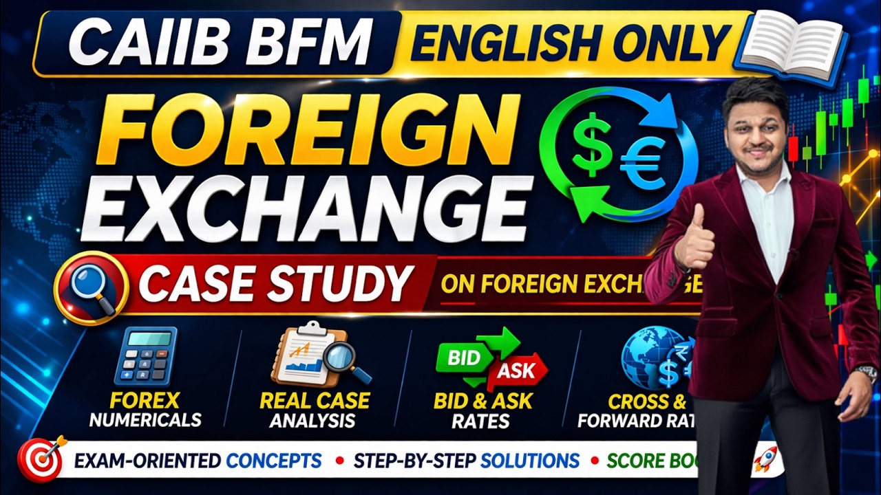 CAIIB BFM English Only | Foreign Exchange Case Study | Concept + Case-Based Learning