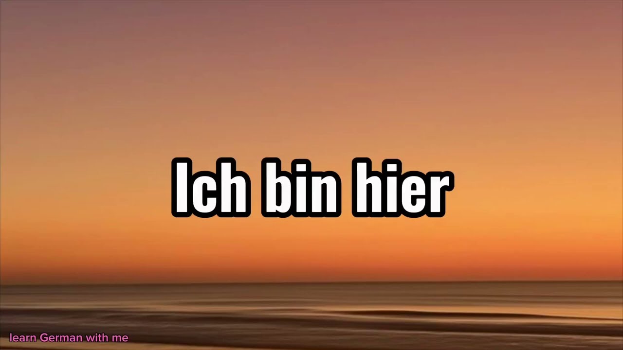 Learn German with This Song 🎧🇩🇪 Ich bin hier