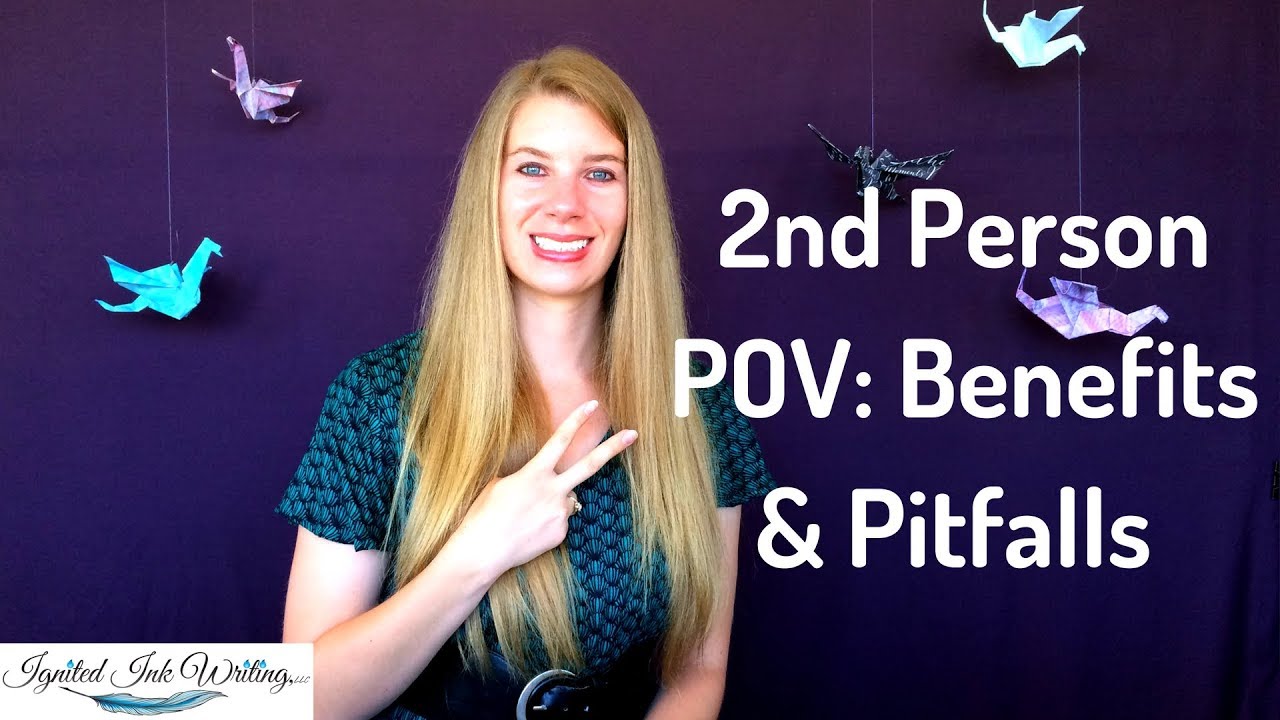 Second Person Point of View: Benefits and Pitfalls