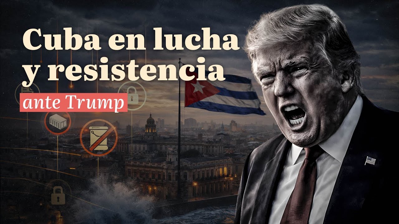 Cuba en lucha y resistencia ante Trump