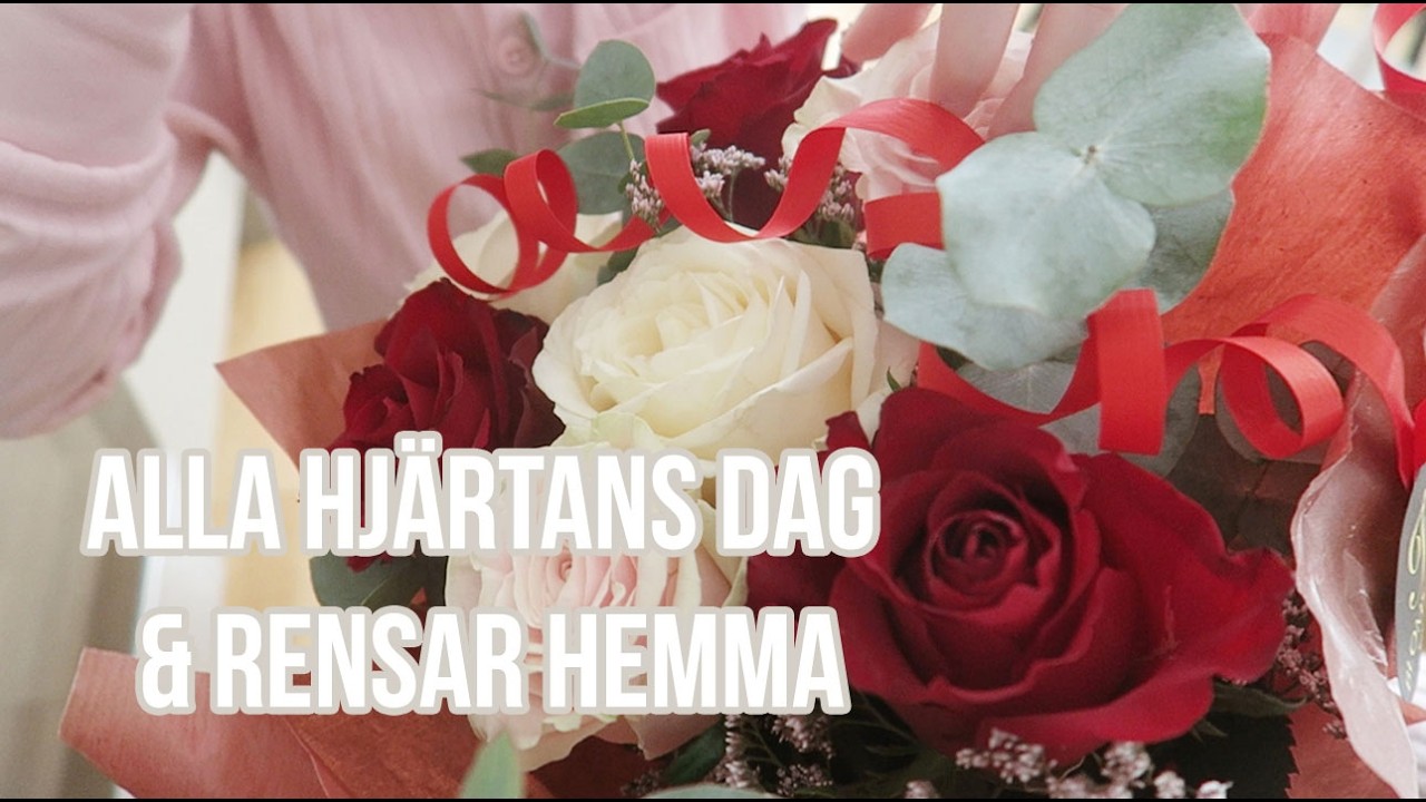 ALLA HJÄRTANS DAG & RENSAR HEMMA / vlogg