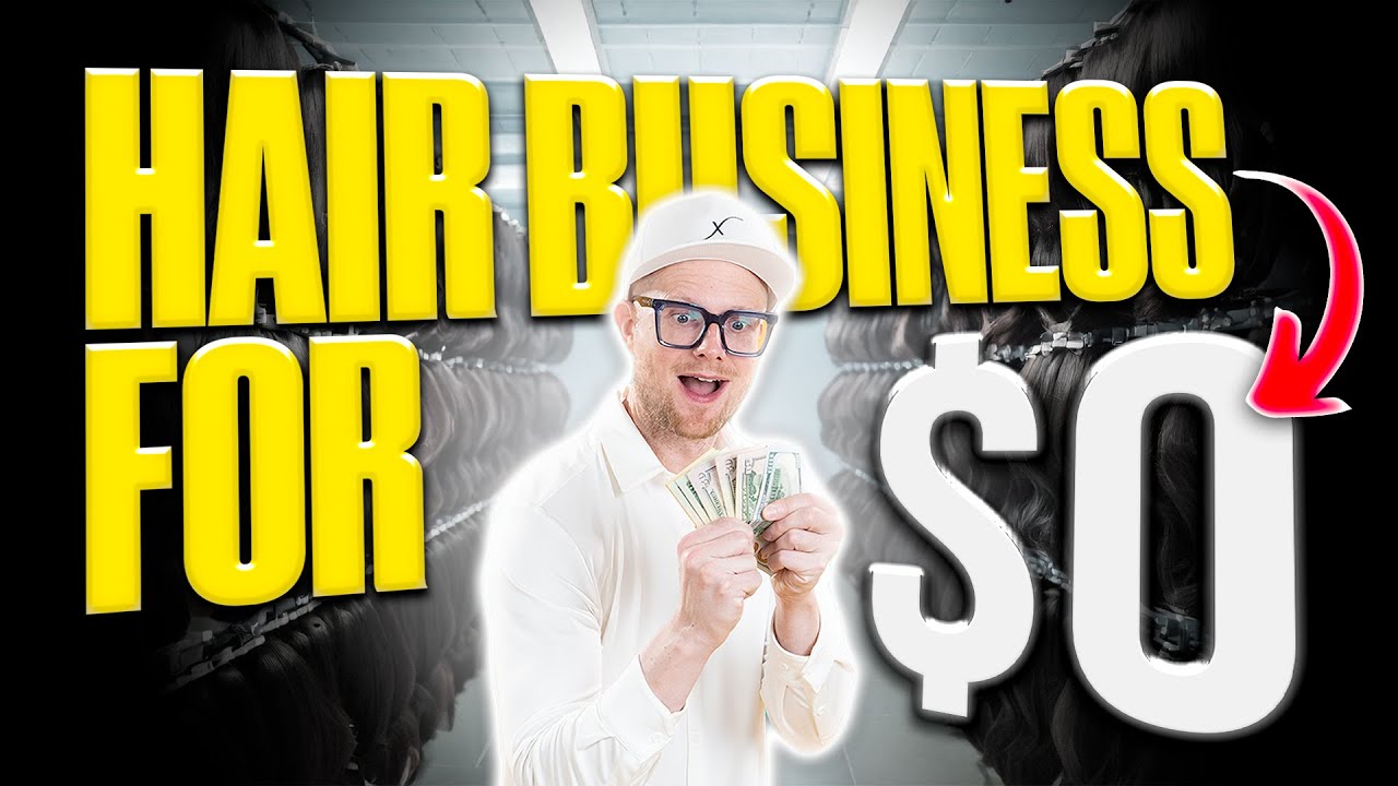 How to Start a Hair Business with No Money in 2025