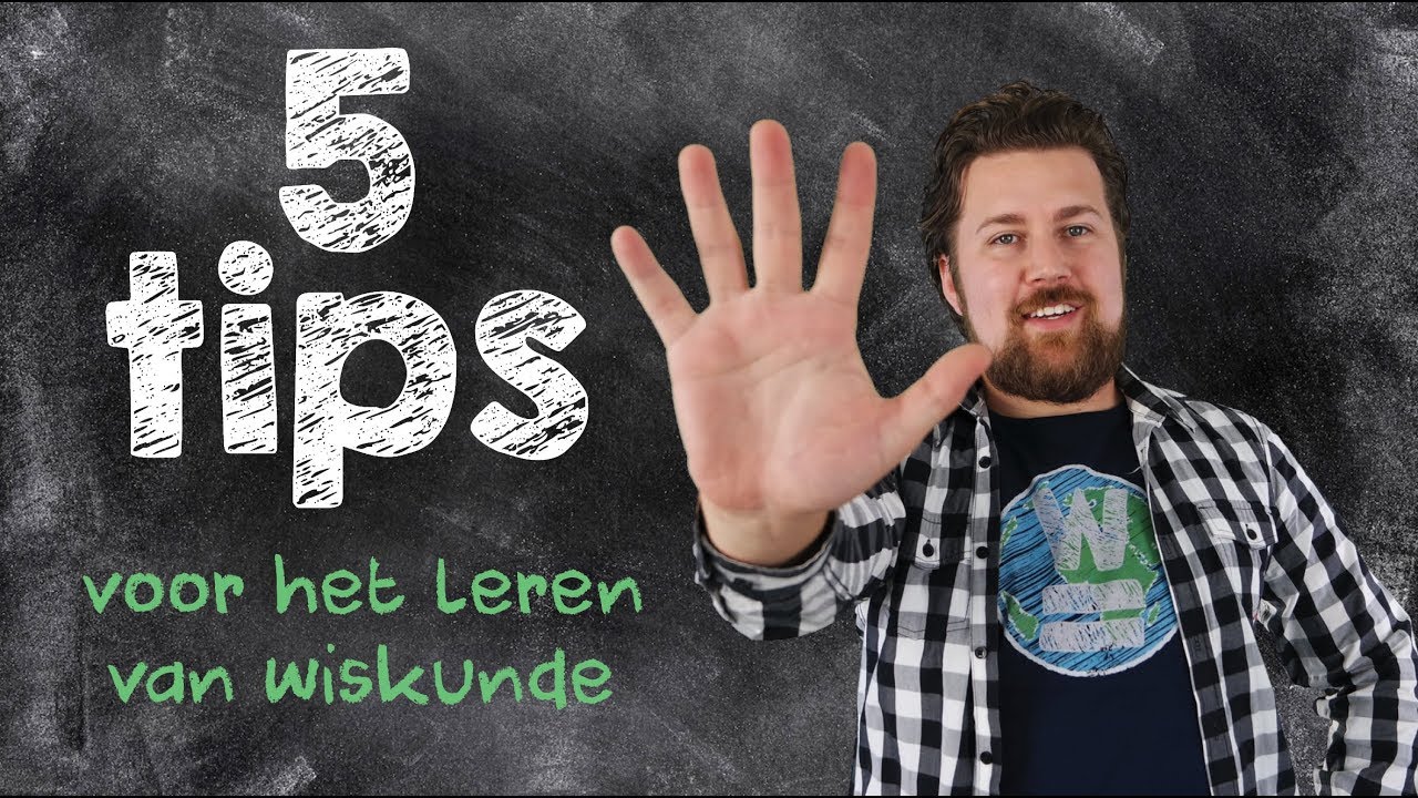 Hoe leer je wiskunde het best - 5 tips