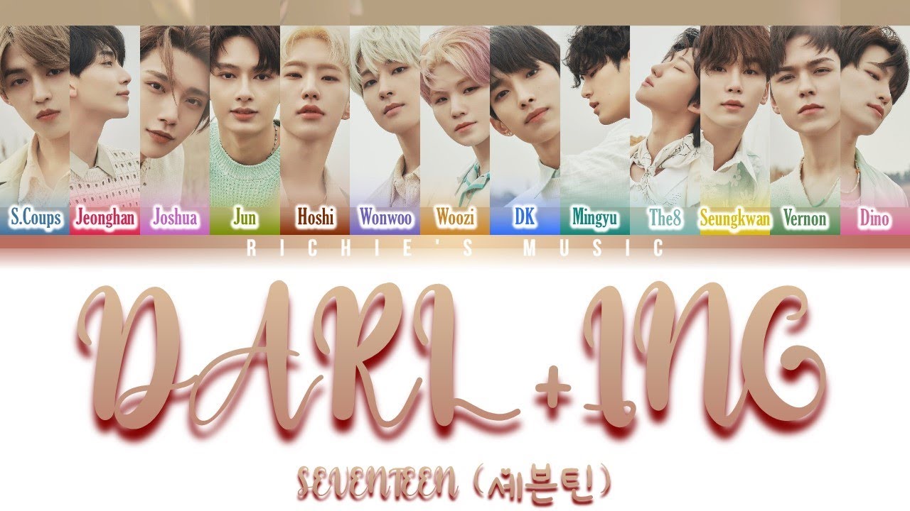 SEVENTEEN (세븐틴) - Darl+ing [Color Coded Lyrics Eng]