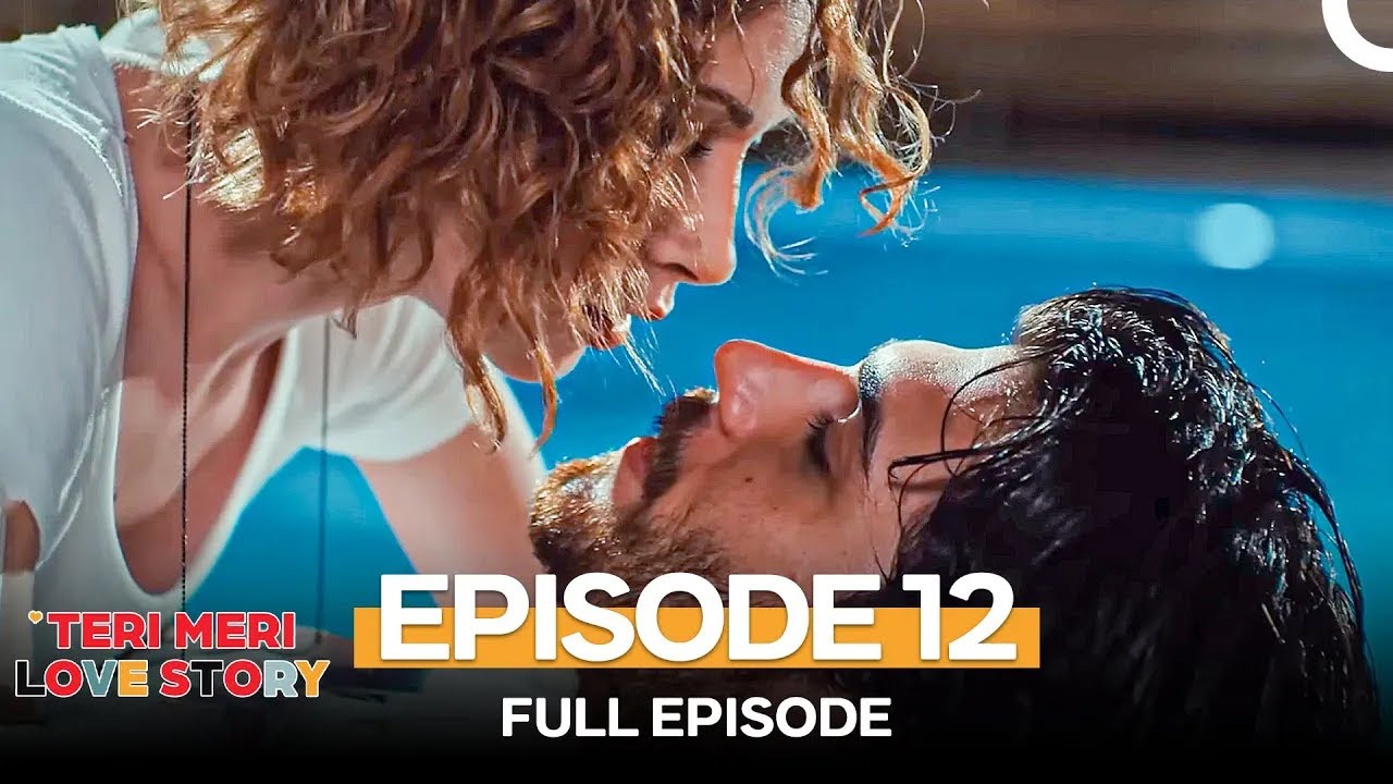 Teri Meri Love Story 12 قسط (Urdu Dubbed)