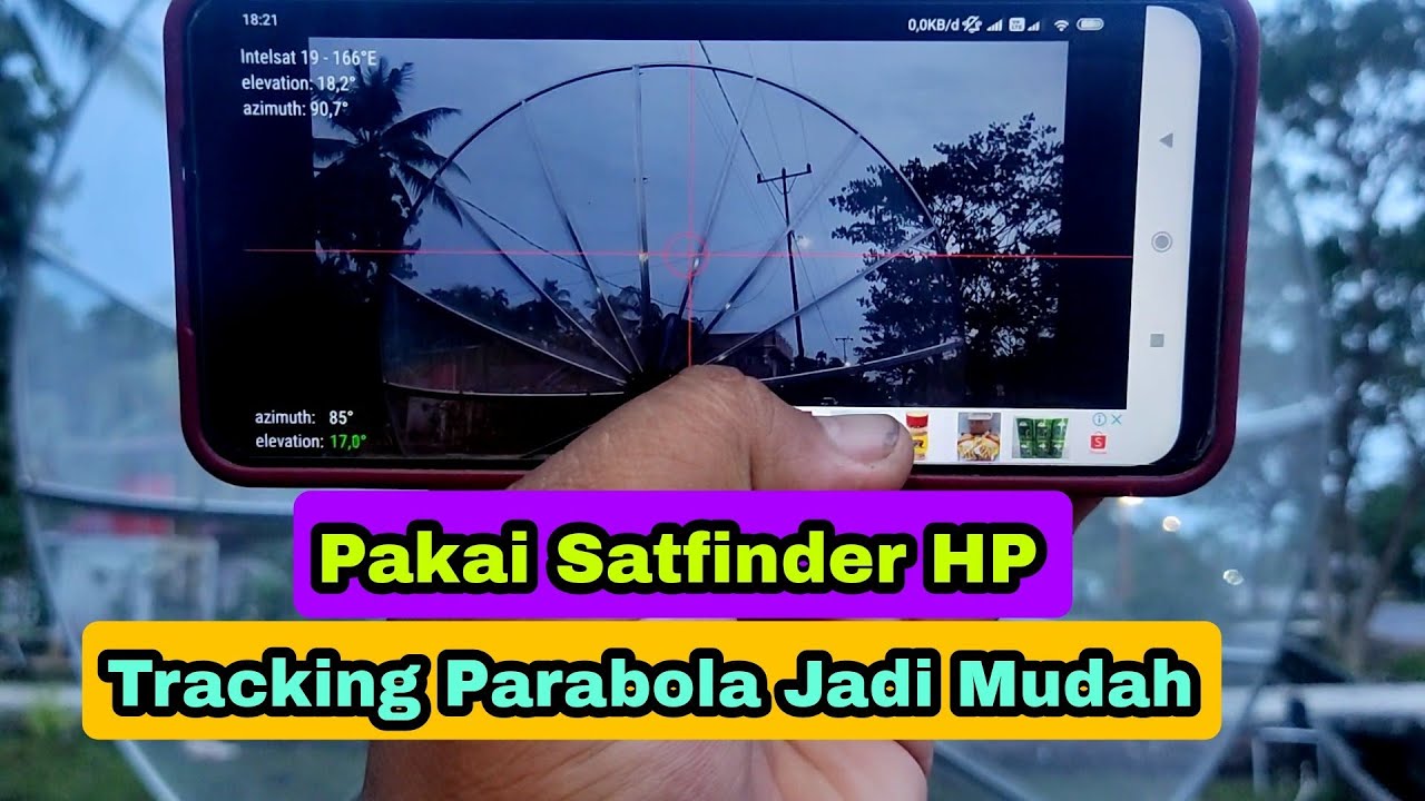 Jadi Mudah Tracking Parabola Dengan Aplikasi SatFinder HP