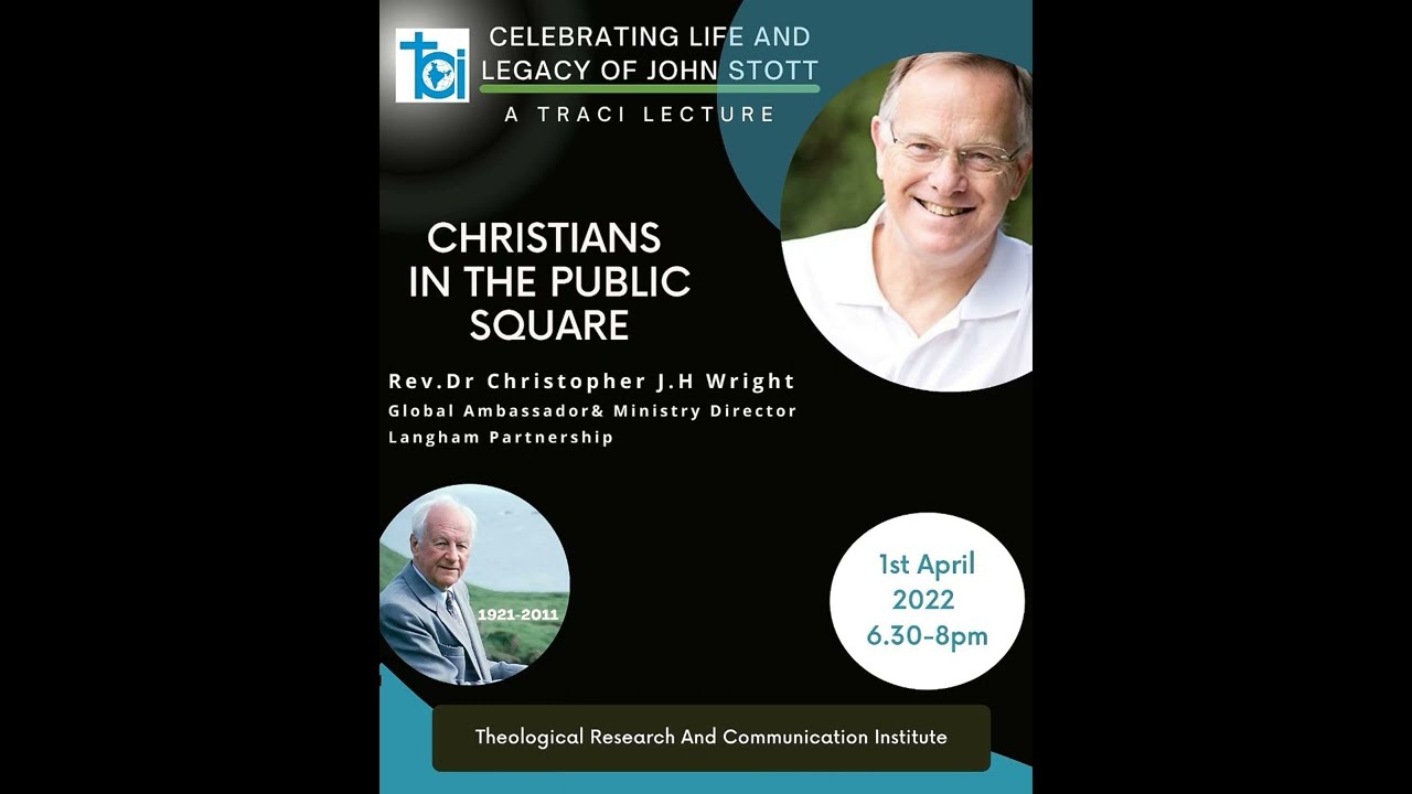 TRACI LECTURE 2022: CHRISTIANS IN THE PUBLIC SQUARE by  Rev Dr Christopher Wright