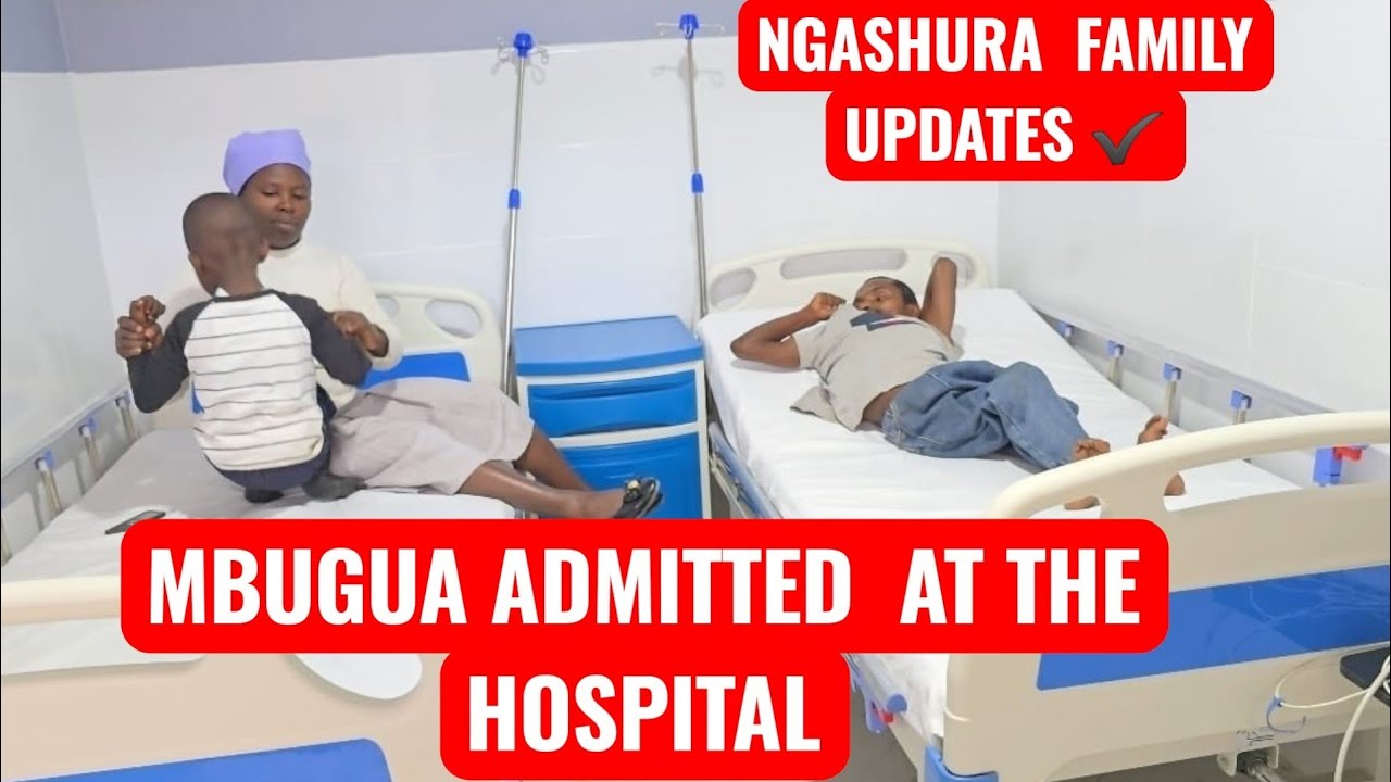 MBUGUA ADMITTED AT THE HOSPITAL BUT DOING FINE.WITH OTHER TWO FAMILY MEMBERS. #NGASHURAFAMILY