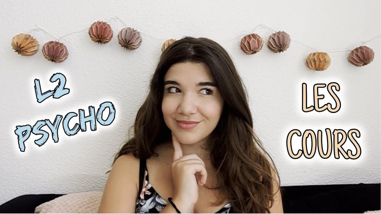 Les COURS en L2 PSYCHO