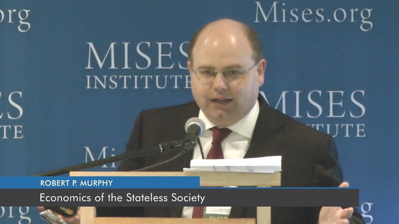 Economics of the Stateless Society | Robert P. Murphy