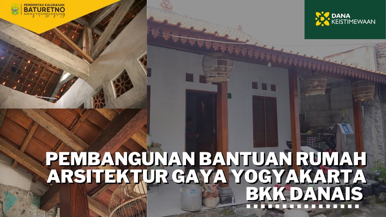 PEMBANGUNAN BANTUAN RUMAH ARSITEKTUR GAYA YOGYAKARTA BKK DANAIS