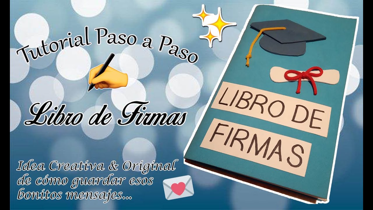 Libro de Firmas 🎓 (Idea de Graduación) Tutorial Paso a Paso ღ