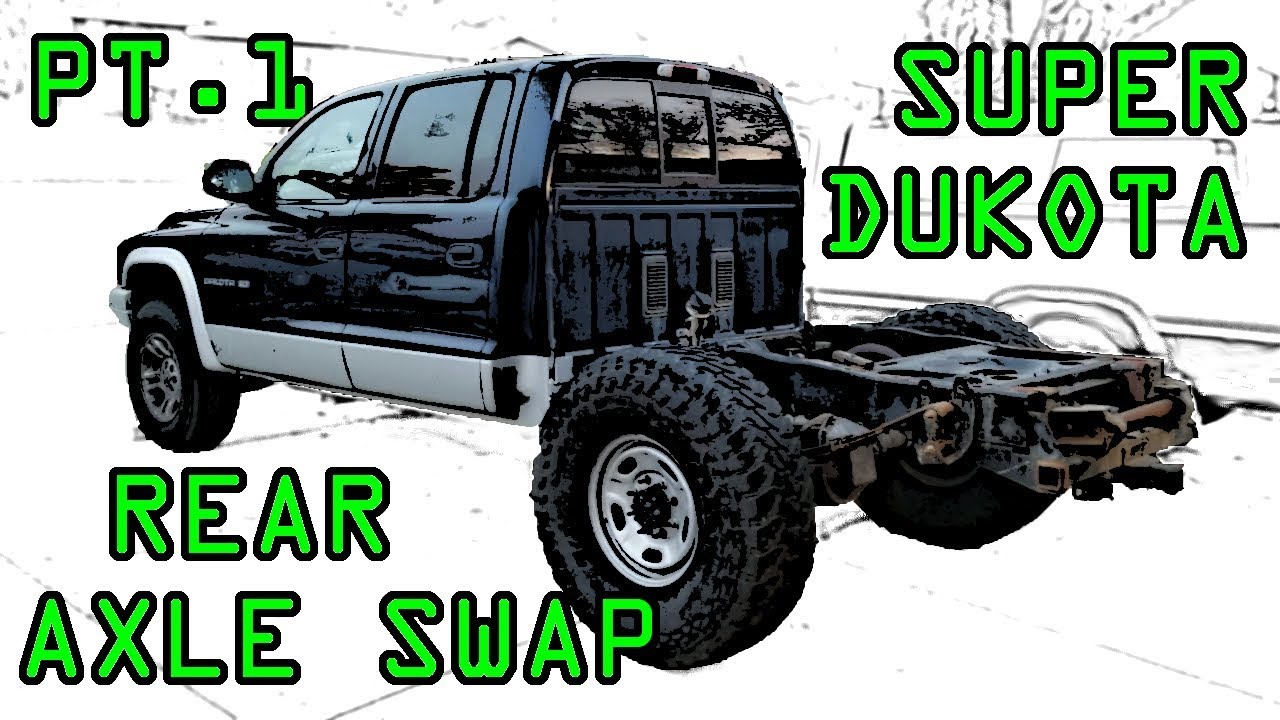 Dodge Dakota + Super Duty Rear Axle - [Project SuperDUkota] Part 1