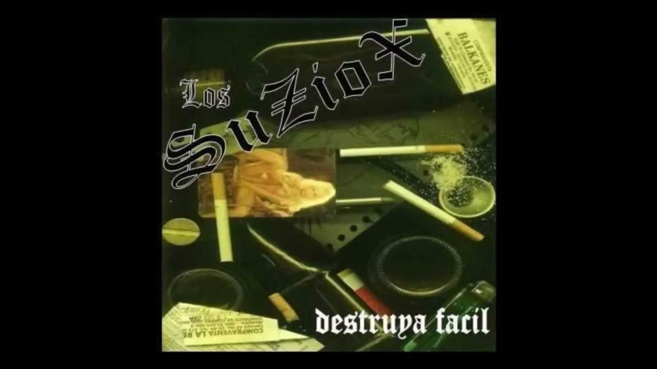 Los Suziox - destruya facil DISCO COMPLETO