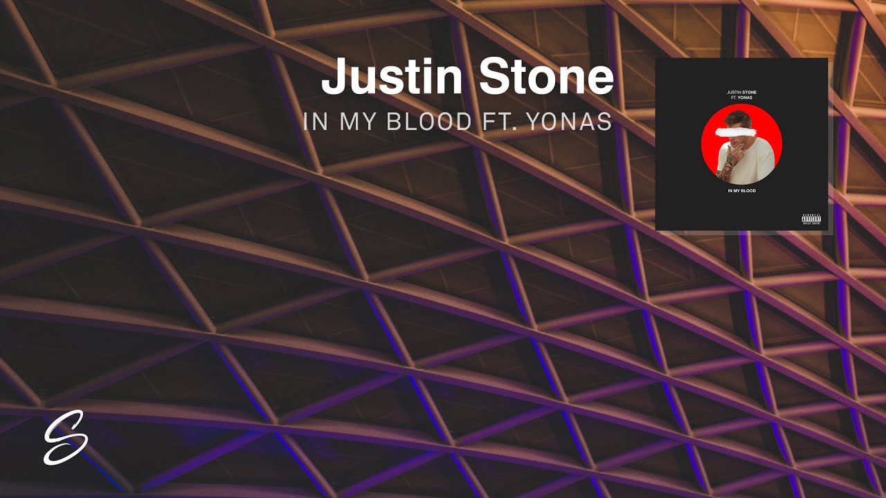 Justin Stone - In My Blood (feat. YONAS)