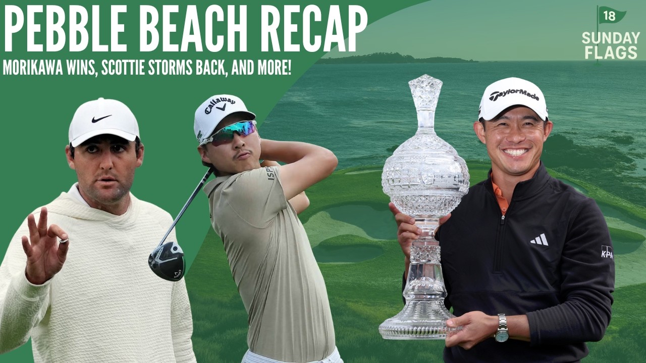 Collin Morikawa Prevails at Pebble Beach Pro-Am | Sunday Flags Ep.10