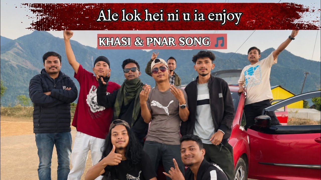 ALE LOK HEINI U IA ENJOY | YARI OFFICIAL MUSIC VIDEO | KHASI & PNAR SONG 2025