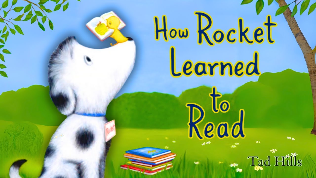 🐶 How Rocket Learned to Read | 📚 Fun Read Aloud for Kids | Story Time by Tad Hills