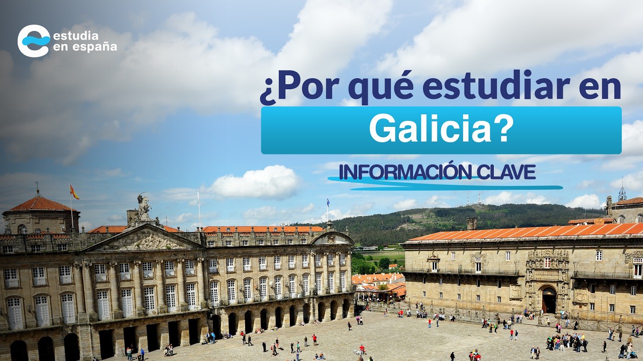 Estudiar en Galicia - &iquest;Qu&eacute; es Galicia? - C&oacute;mo estudiar en la universidad espa&ntilde;ola.