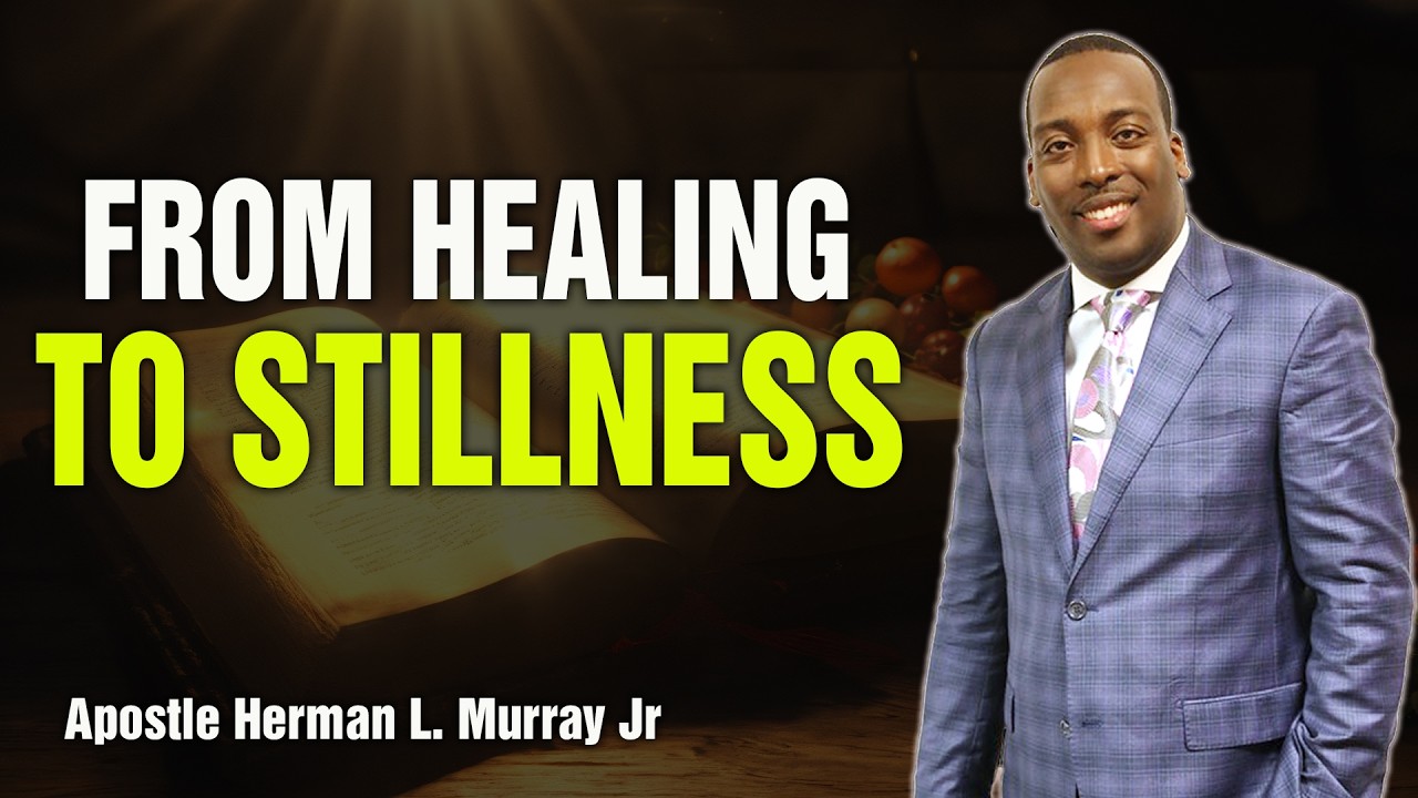 Bishop Herman Murray, Jr | The School of Faith: From Healing to Stillness.