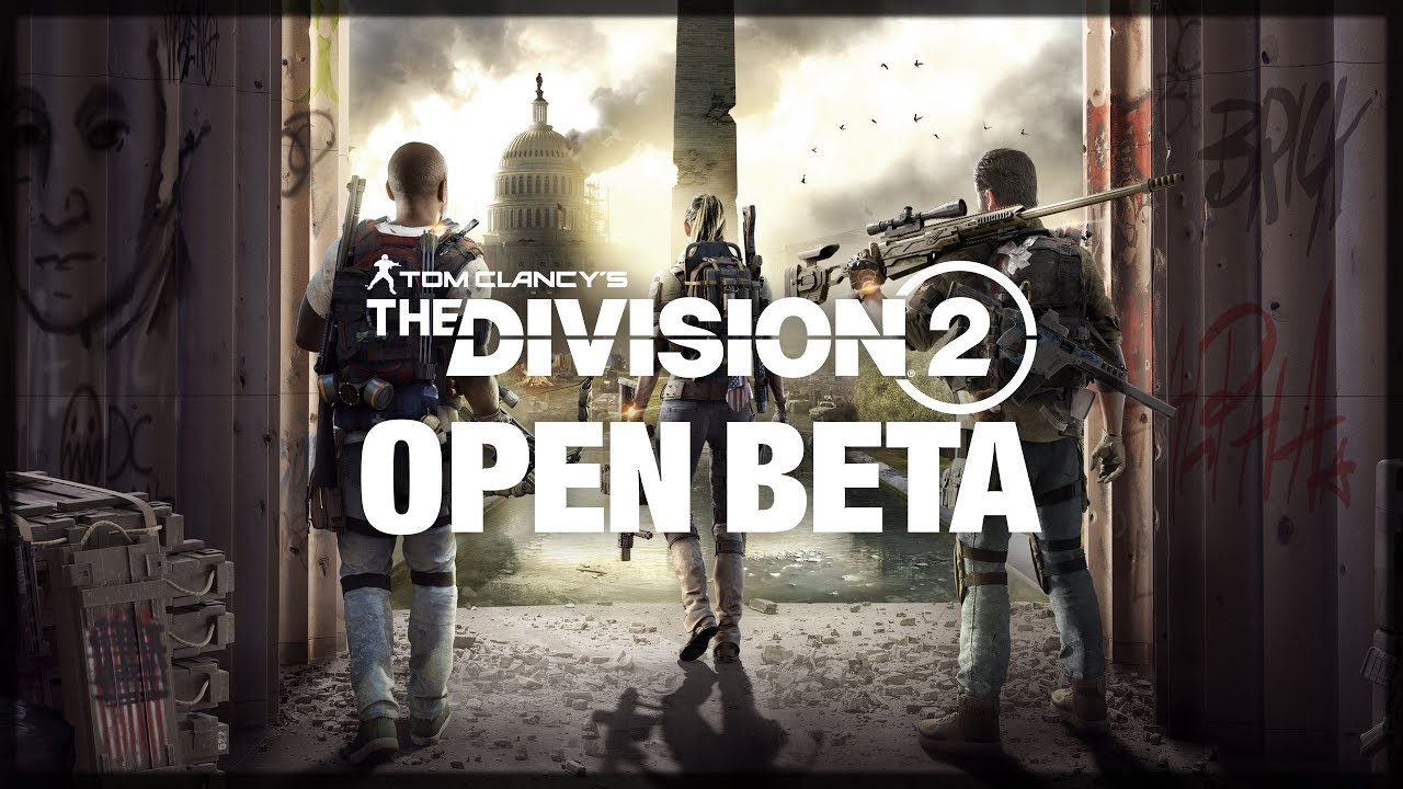 THE DIVISION 2 OPEN BETA