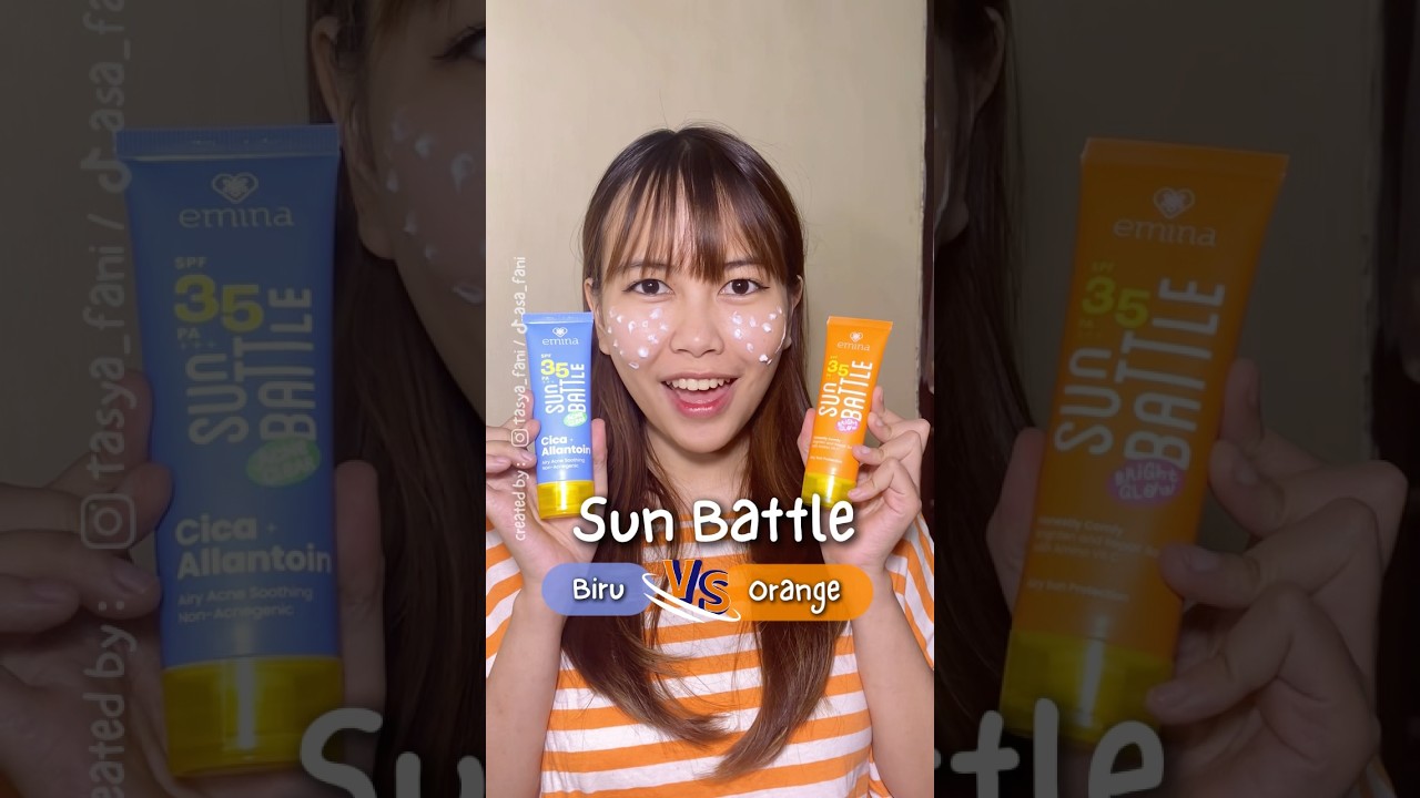 Bedanya sunscreen Emina Sun Battle SPF 35 oren vs biru #sunscreen #emina #eminasunbattle
