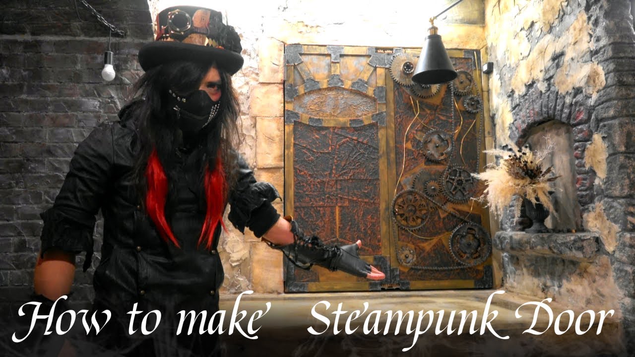【DIY】How to make Steampunk Door【hand made】art【Steampunk BGM】