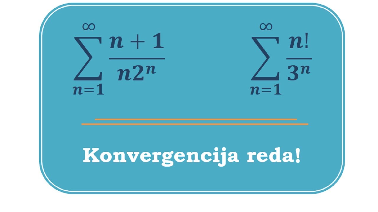 Konvergencija reda (Delamberov kriterijum)