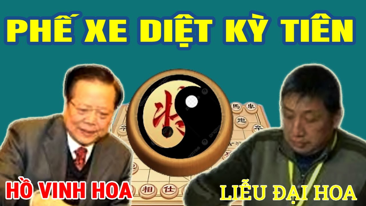 Liễu Đại Hoa phế XE, MÃ khiến PHƯỢNG HOÀNG gãy cánh. Hồ Vinh Hoa vs Liễu Đại Hoa