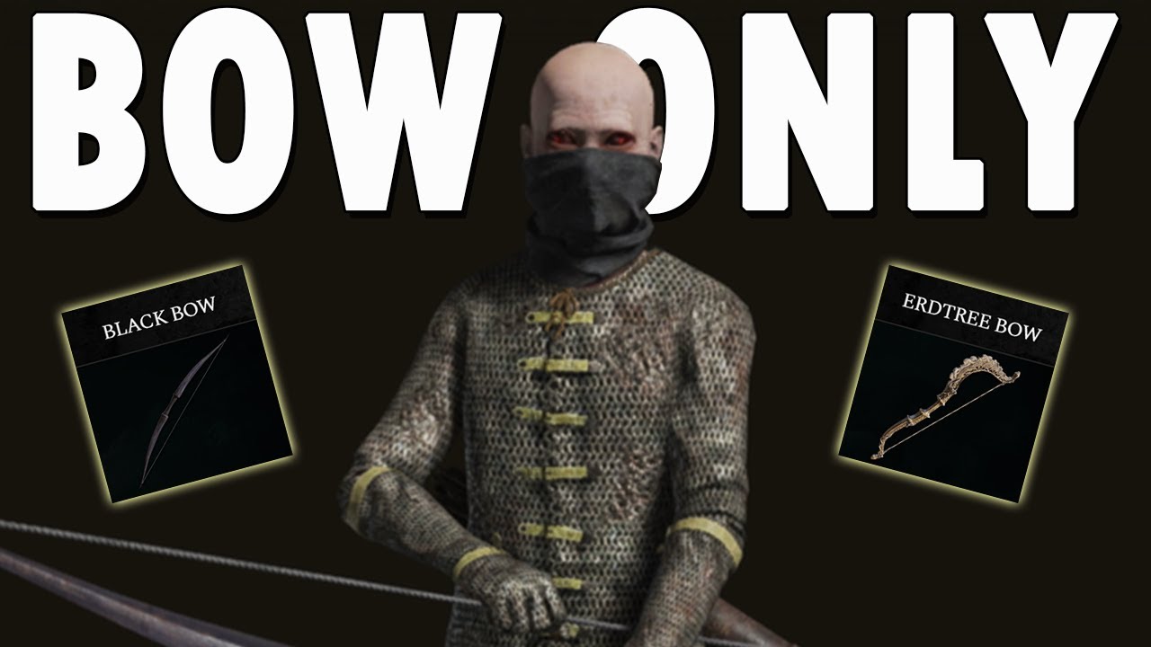 Can You Beat Elden Ring Using Only Bows?