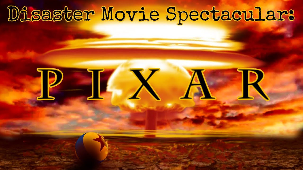 Disaster Movie Spectacular: Pixar 🟠