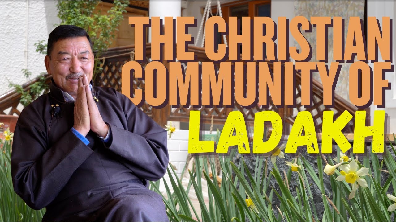 The Christian Community of Ladakh